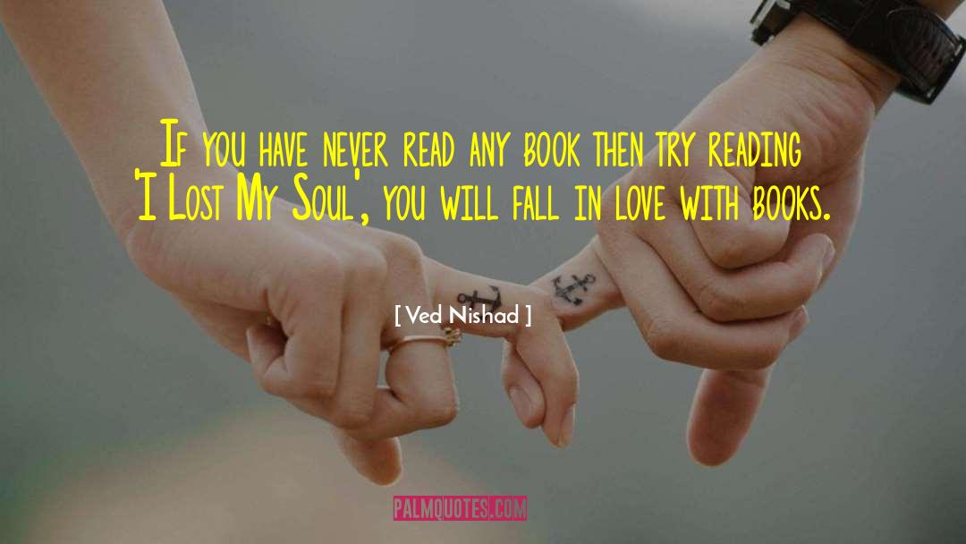 Ved Nishad Quotes: If you have never read