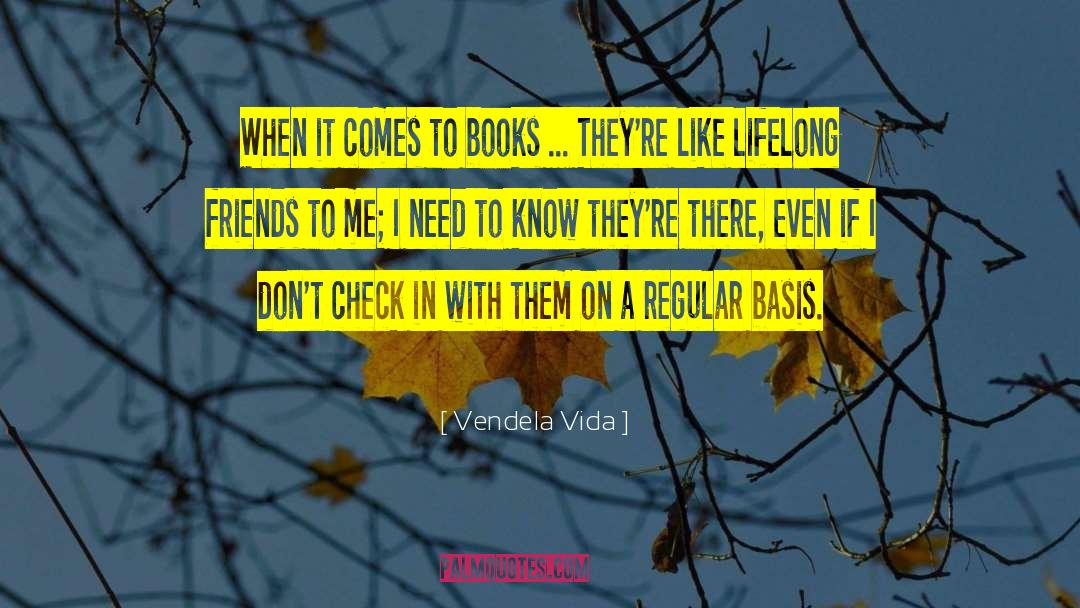 Vendela Vida Quotes: When it comes to books