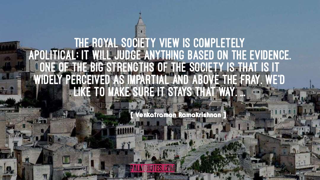 Venkatraman Ramakrishnan Quotes: The Royal Society view is