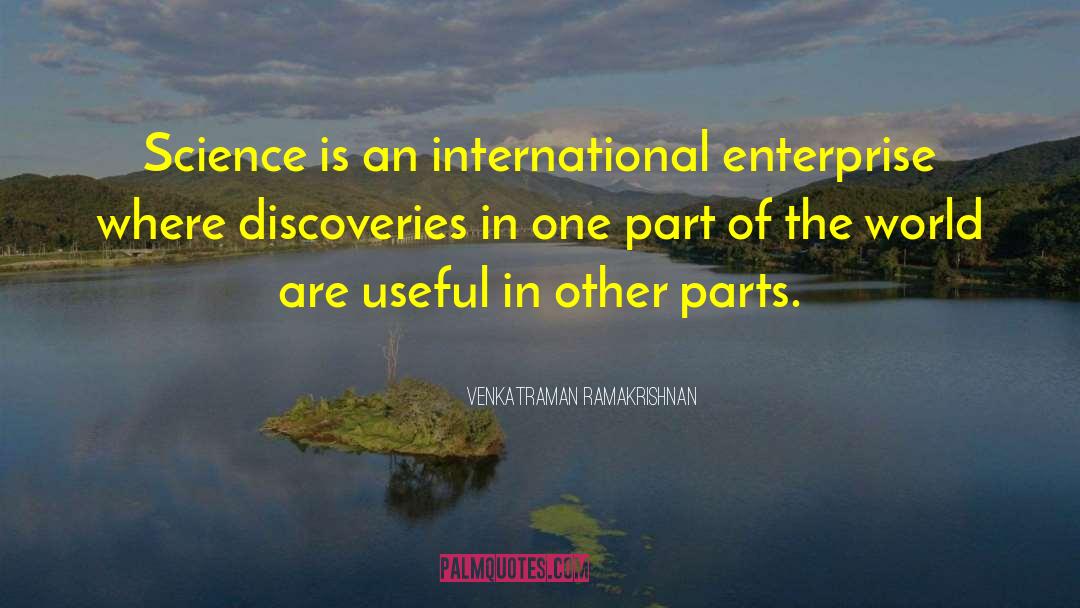 Venkatraman Ramakrishnan Quotes: Science is an international enterprise