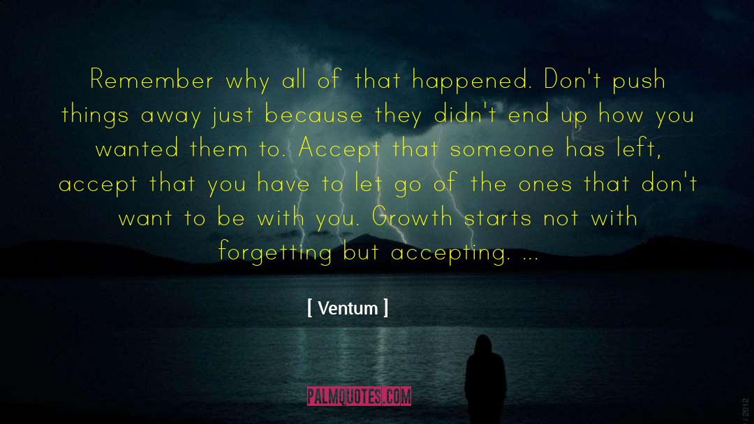 Ventum Quotes: Remember why all of that