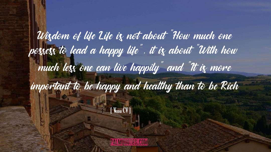 Venu CV Quotes: Wisdom of life <br />Life