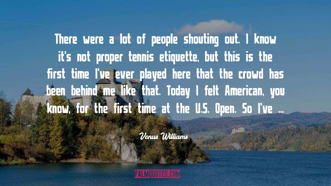 Venus Williams Quotes: There were a lot of