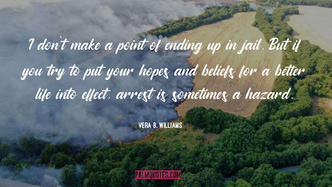 Vera B. Williams Quotes: I don't make a point