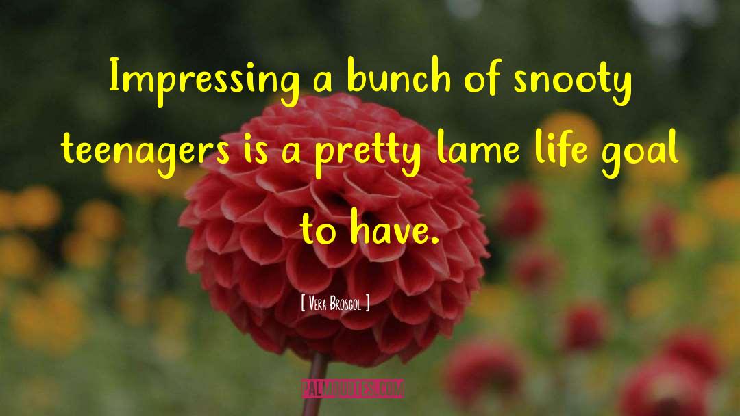 Vera Brosgol Quotes: Impressing a bunch of snooty