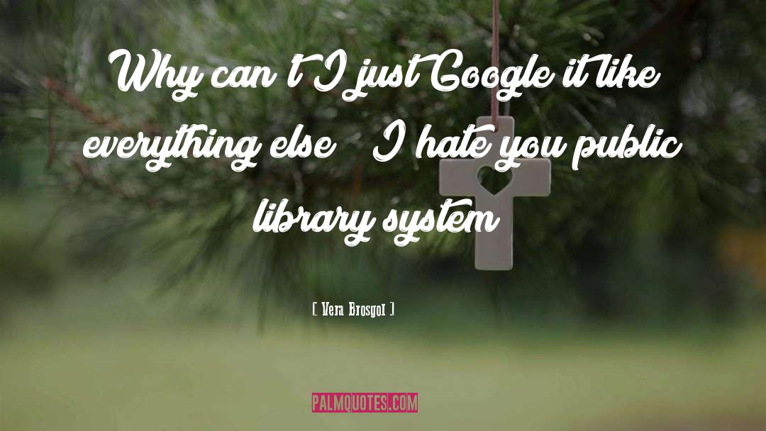 Vera Brosgol Quotes: Why can't I just Google