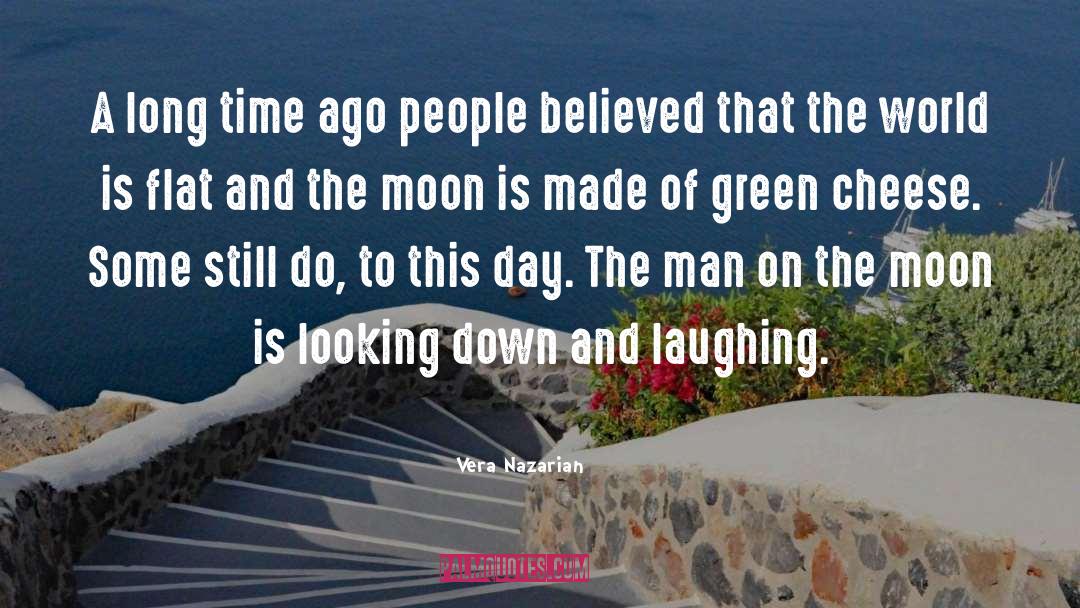 Vera Nazarian Quotes: A long time ago people