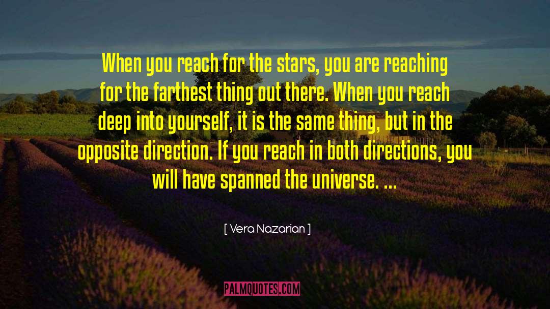 Vera Nazarian Quotes: When you reach for the