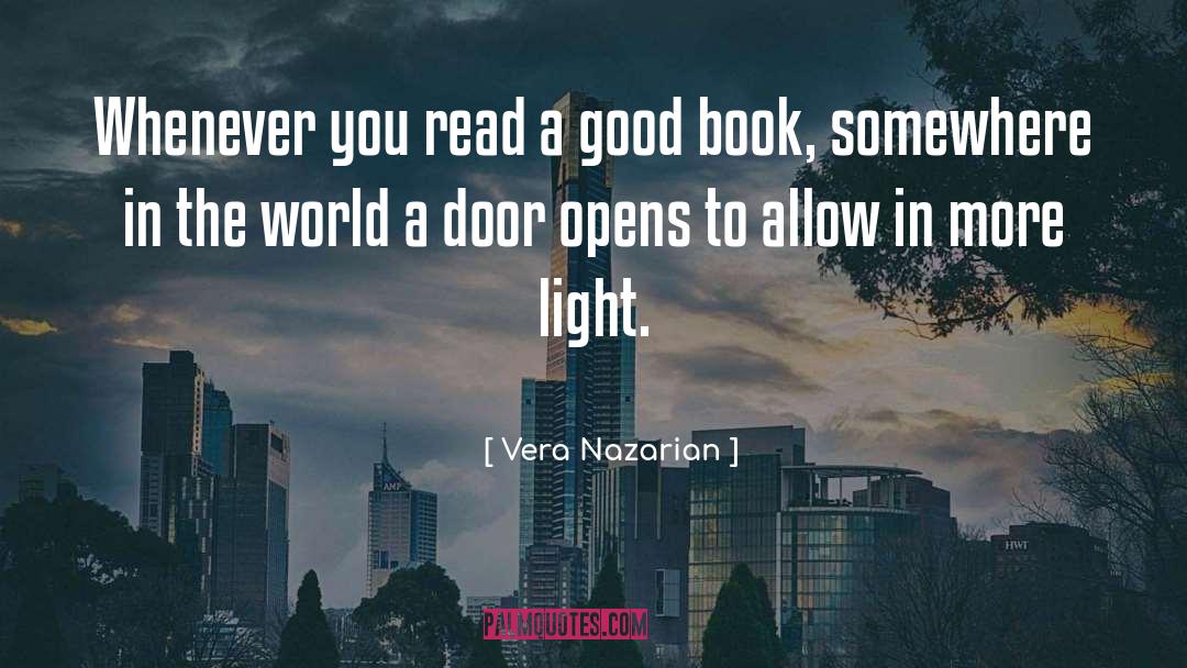 Vera Nazarian Quotes: Whenever you read a good