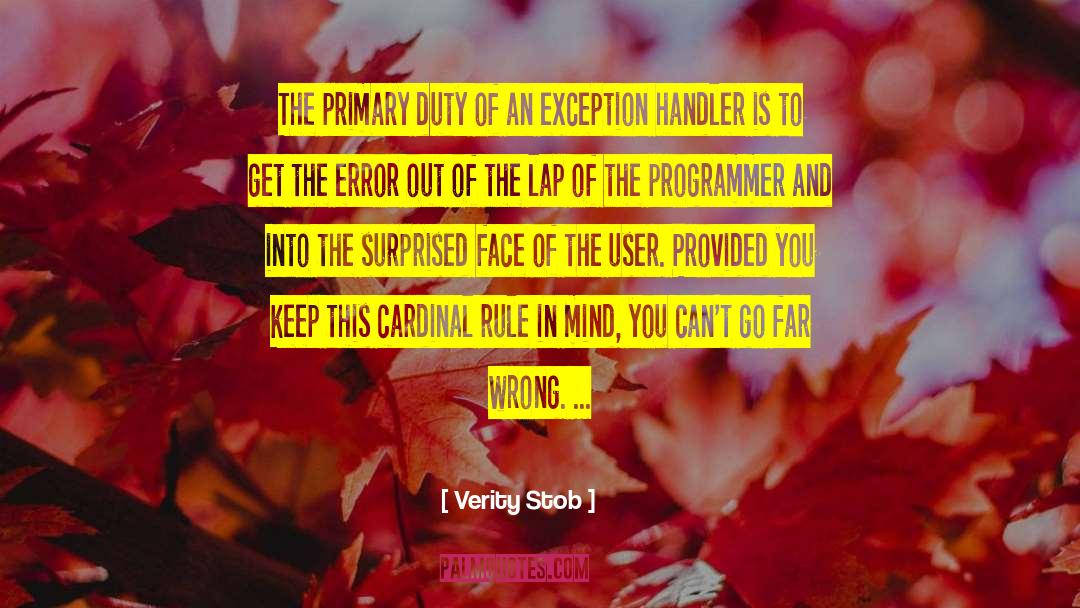 Verity Stob Quotes: The primary duty of an