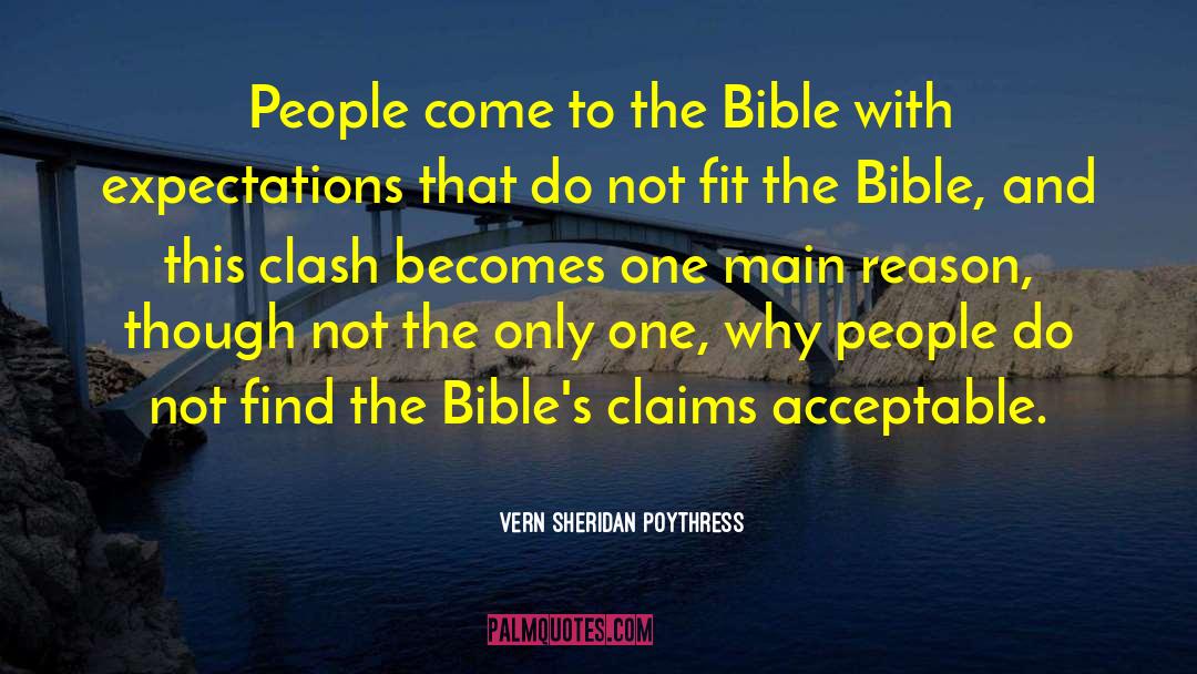 Vern Sheridan Poythress Quotes: People come to the Bible