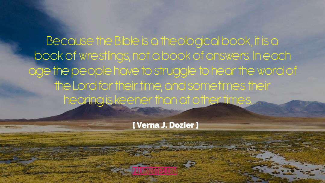 Verna J. Dozier Quotes: Because the Bible is a