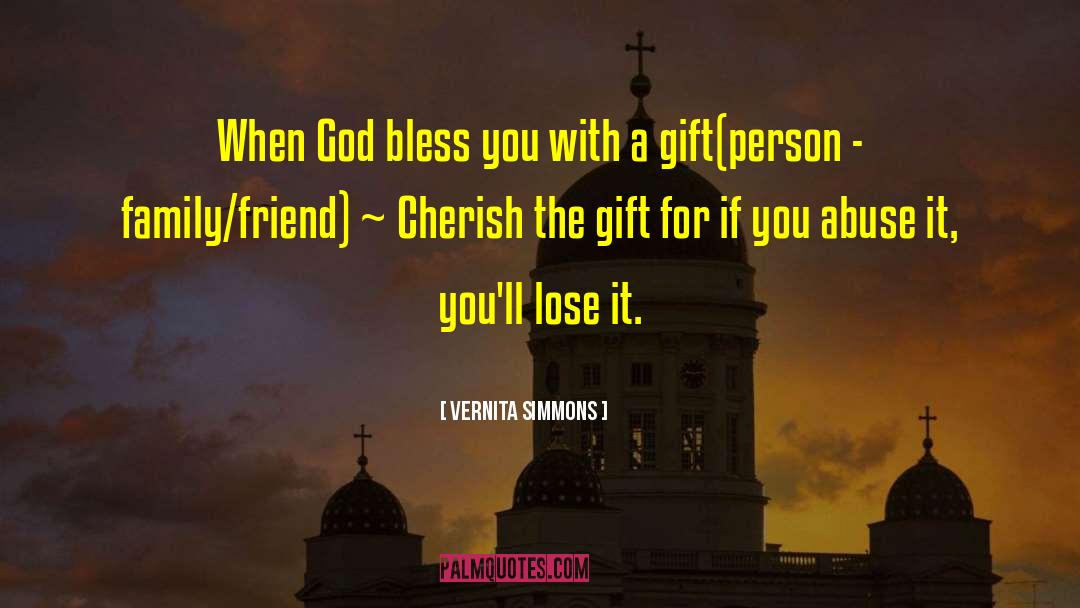 Vernita Simmons Quotes: When God bless you with