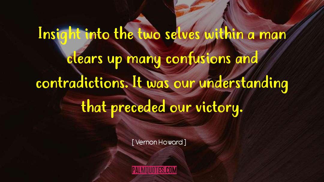 Vernon Howard Quotes: Insight into the two selves