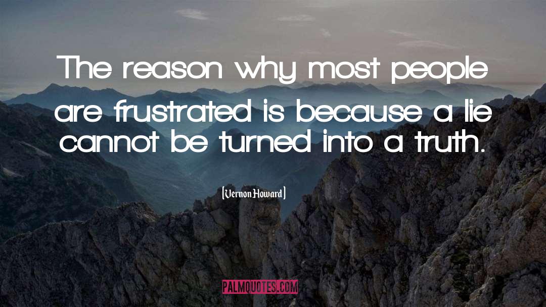 Vernon Howard Quotes: The reason why most people