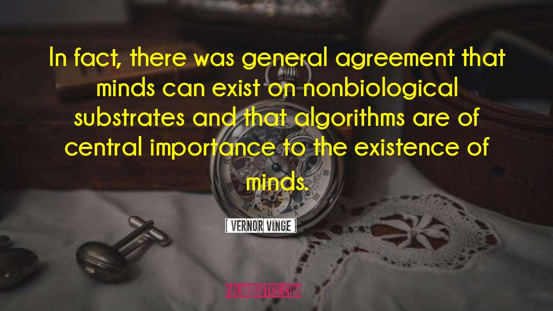 Vernor Vinge Quotes: In fact, there was general