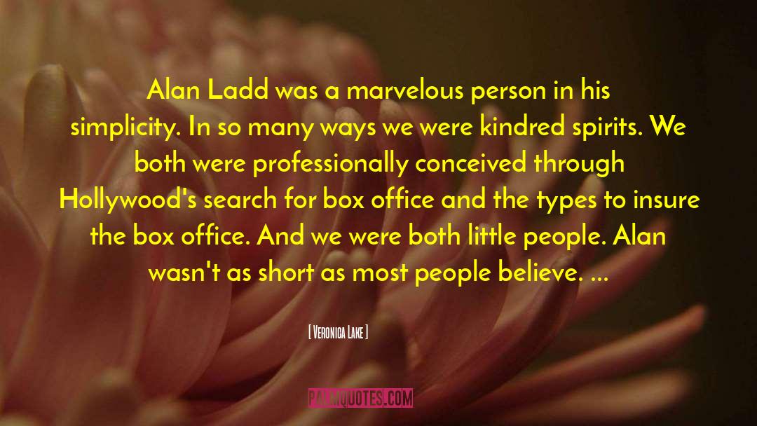 Veronica Lake Quotes: Alan Ladd was a marvelous