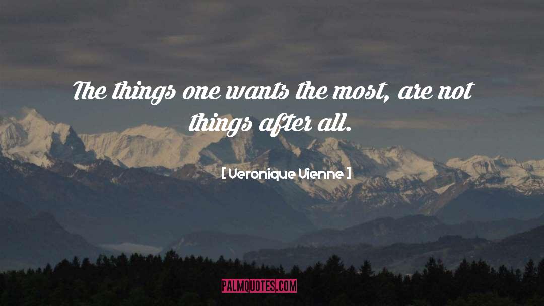 Veronique Vienne Quotes: The things one wants the
