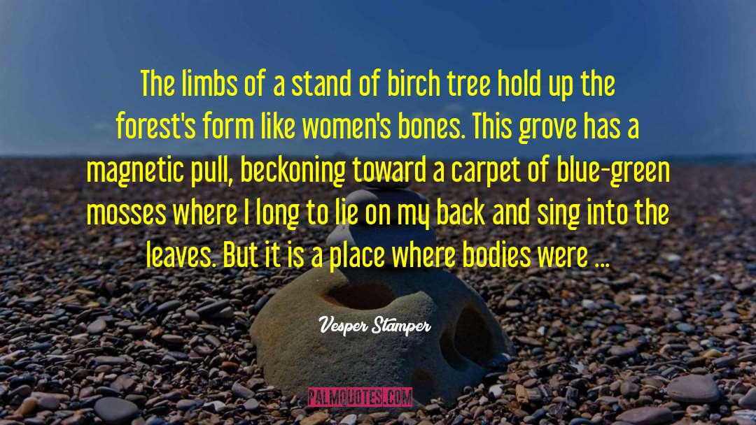 Vesper Stamper Quotes: The limbs of a stand