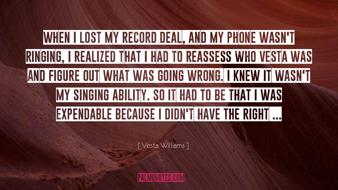 Vesta Williams Quotes: When I lost my record
