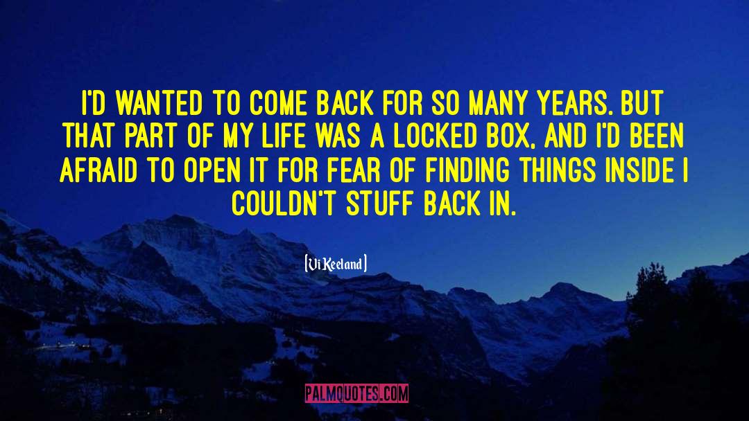 Vi Keeland Quotes: I'd wanted to come back