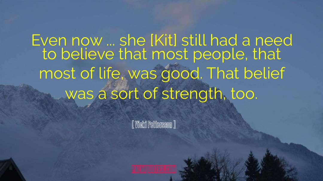 Vicki Pettersson Quotes: Even now ... she [Kit]