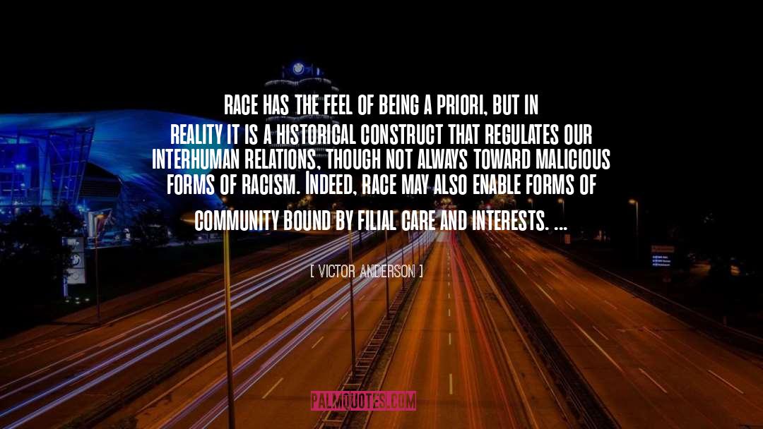 Victor Anderson Quotes: race has the feel of