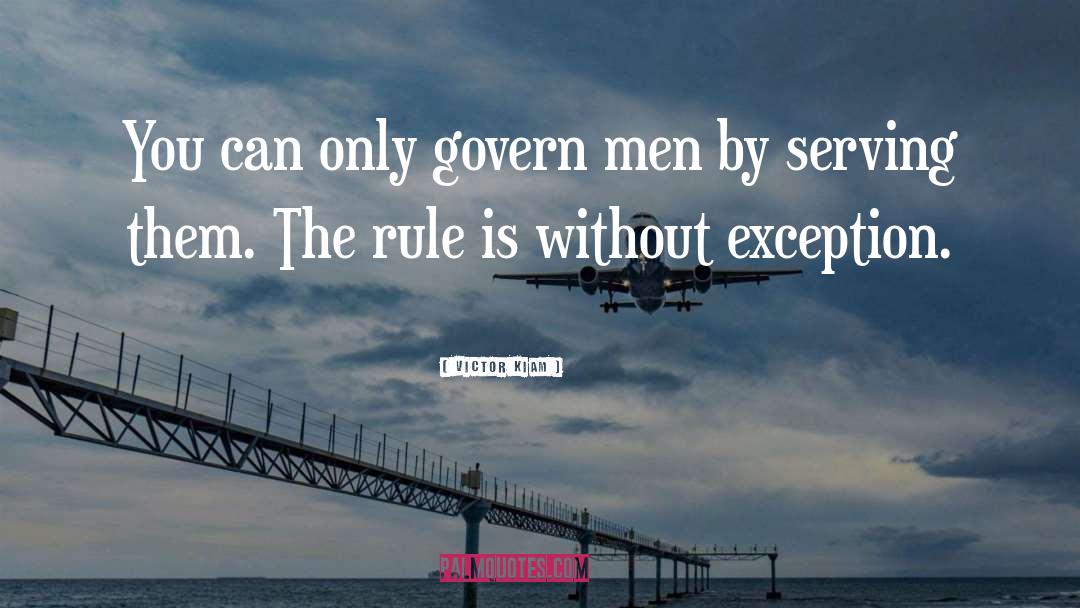 Victor Kiam Quotes: You can only govern men