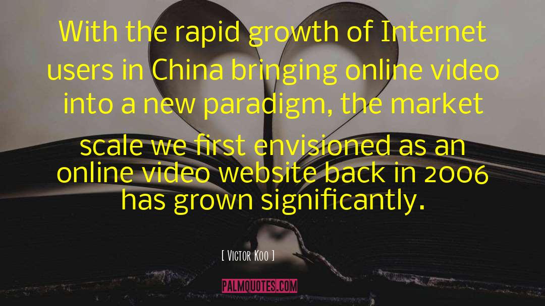 Victor Koo Quotes: With the rapid growth of