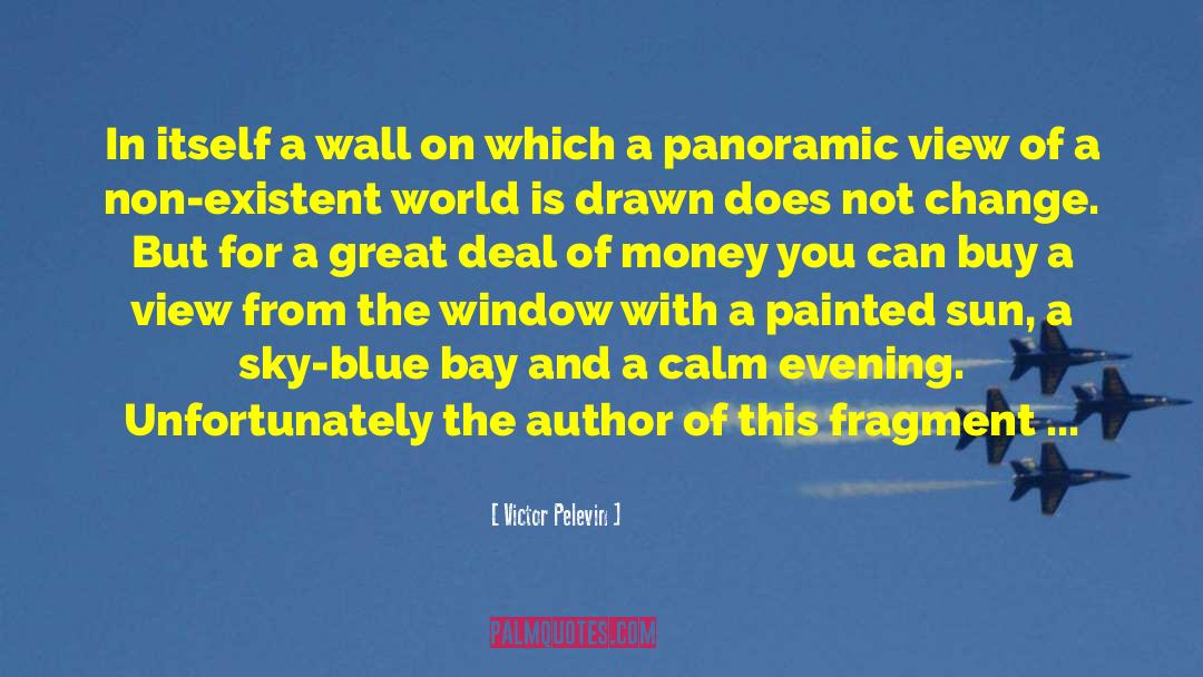 Victor Pelevin Quotes: In itself a wall on