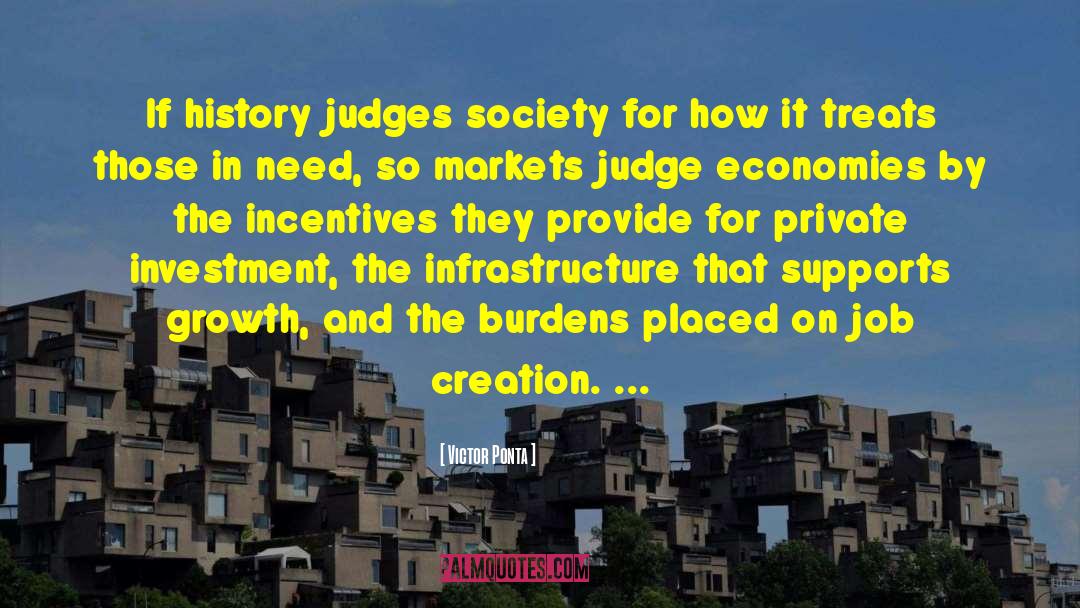 Victor Ponta Quotes: If history judges society for