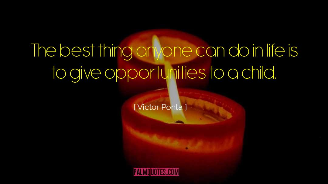 Victor Ponta Quotes: The best thing anyone can