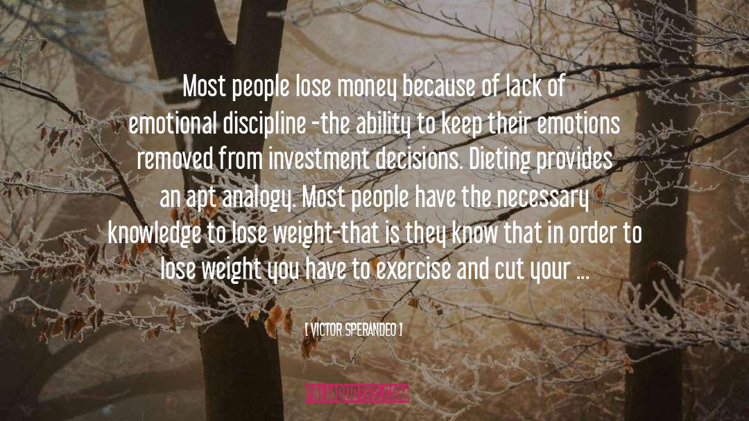 Victor Sperandeo Quotes: Most people lose money because