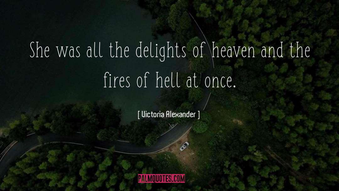 Victoria Alexander Quotes: She was all the delights