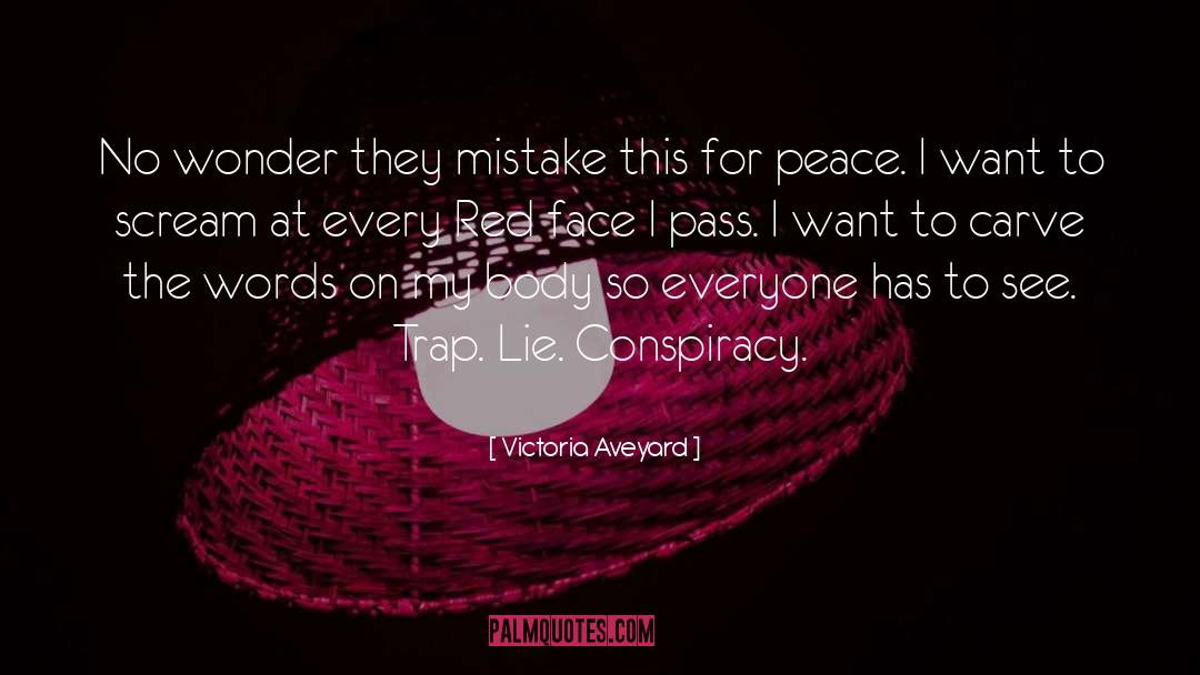 Victoria Aveyard Quotes: No wonder they mistake this