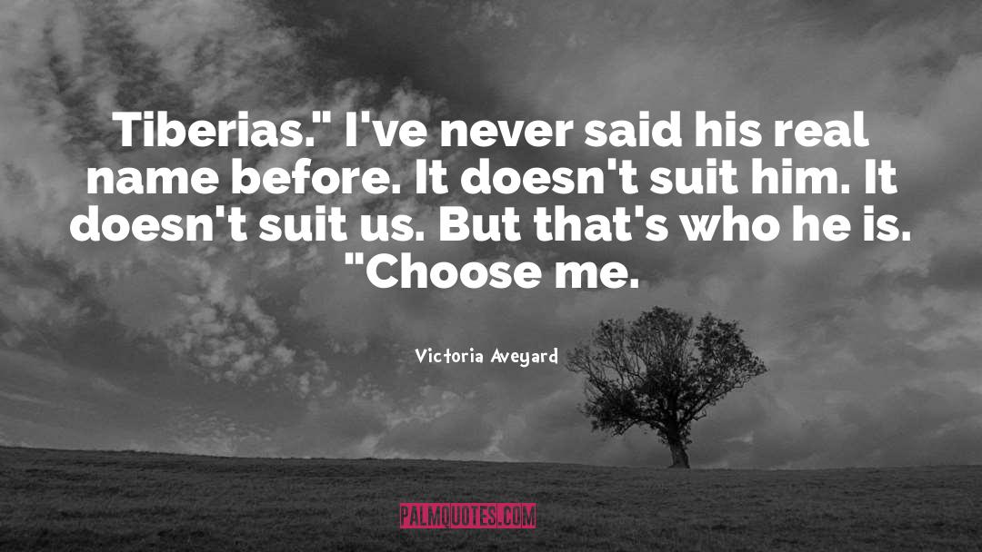 Victoria Aveyard Quotes: Tiberias.
