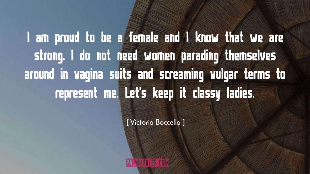 Victoria Boccella Quotes: I am proud to be