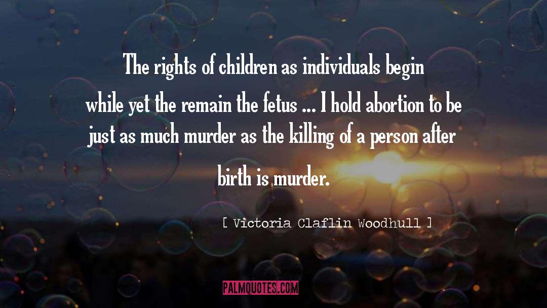 Victoria Claflin Woodhull Quotes: The rights of children as