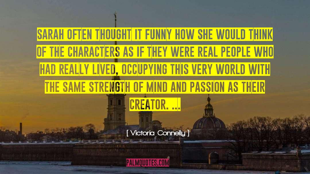 Victoria Connelly Quotes: Sarah often thought it funny