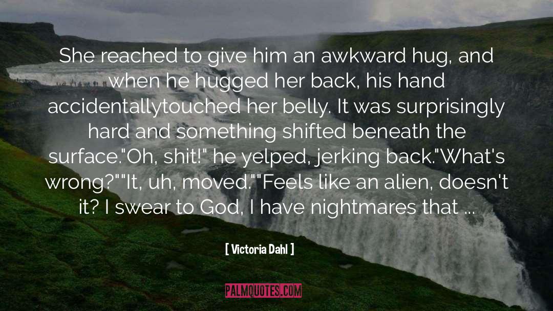 Victoria Dahl Quotes: She reached to give him