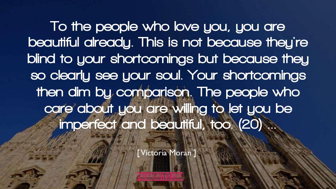 Victoria Moran Quotes: To the people who love