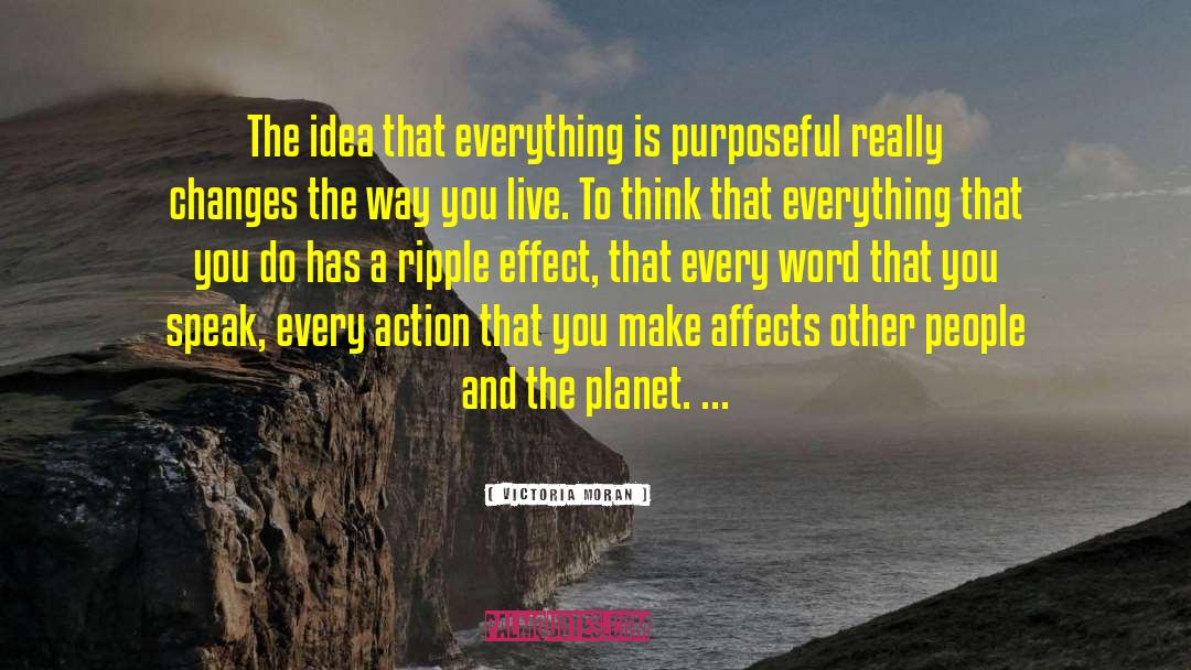 Victoria Moran Quotes: The idea that everything is