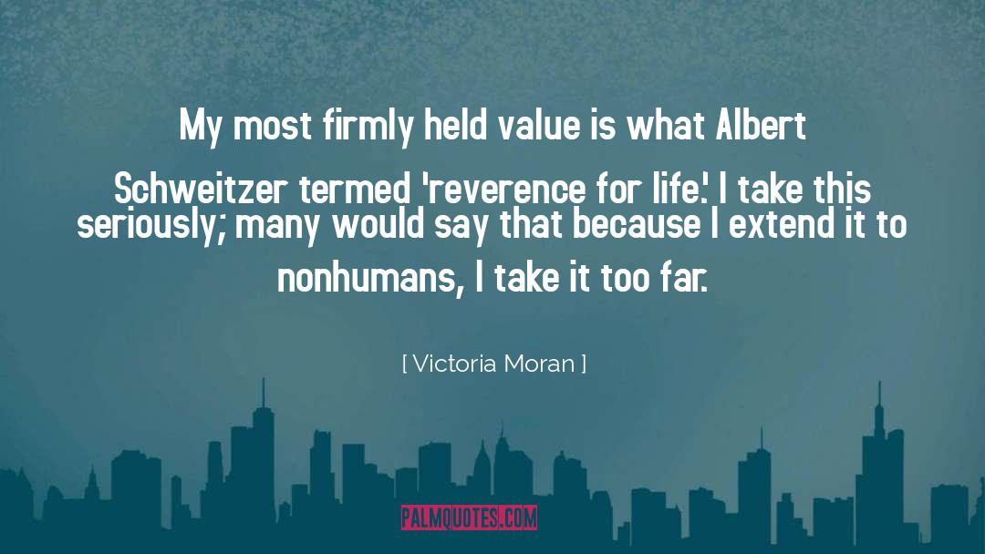 Victoria Moran Quotes: My most firmly held value