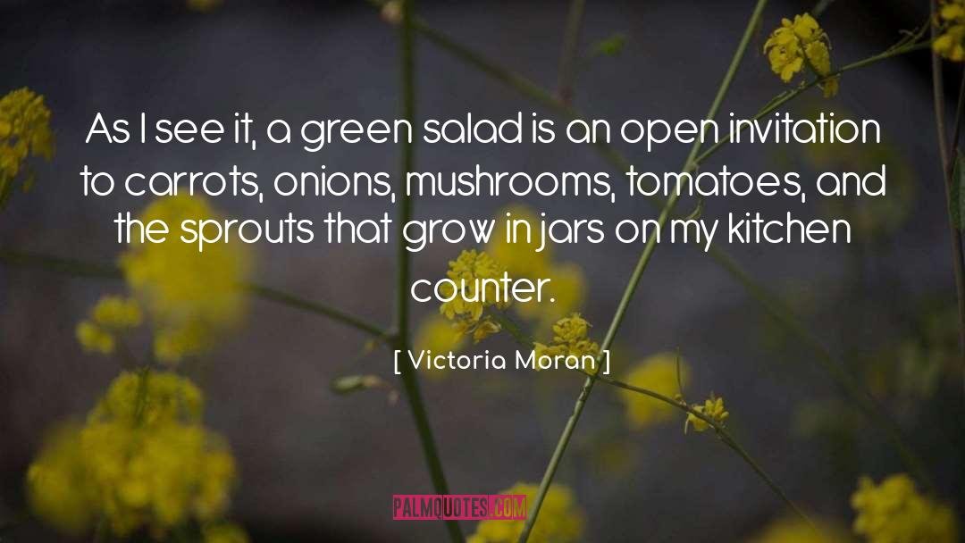 Victoria Moran Quotes: As I see it, a