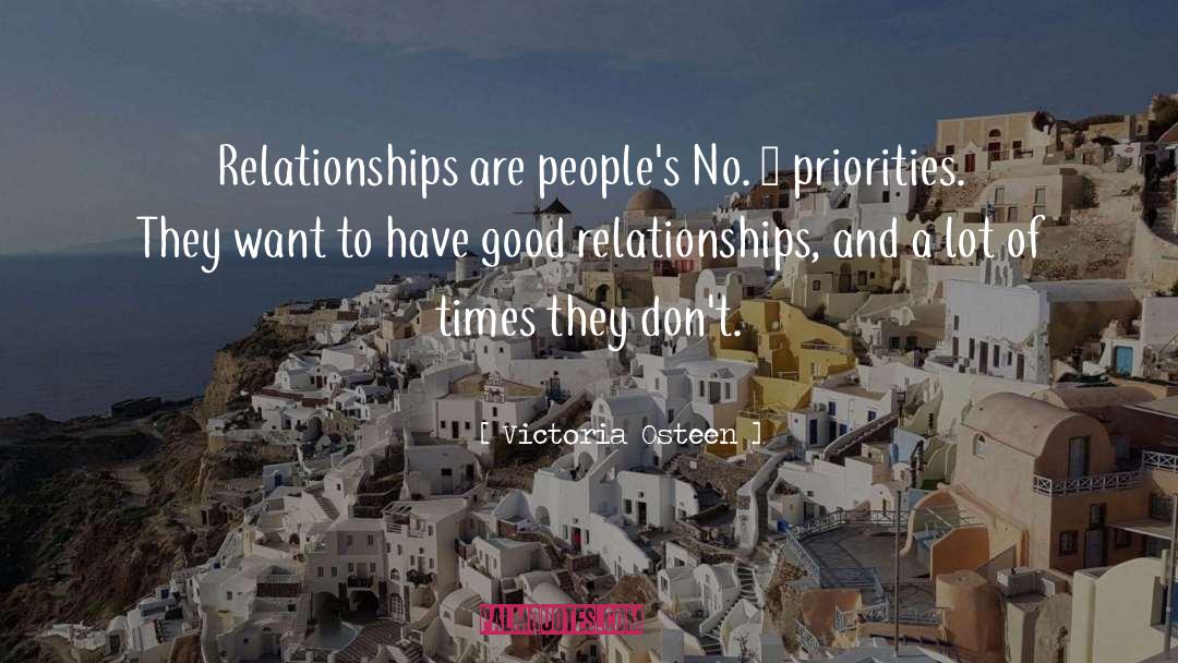 Victoria Osteen Quotes: Relationships are people's No. 1