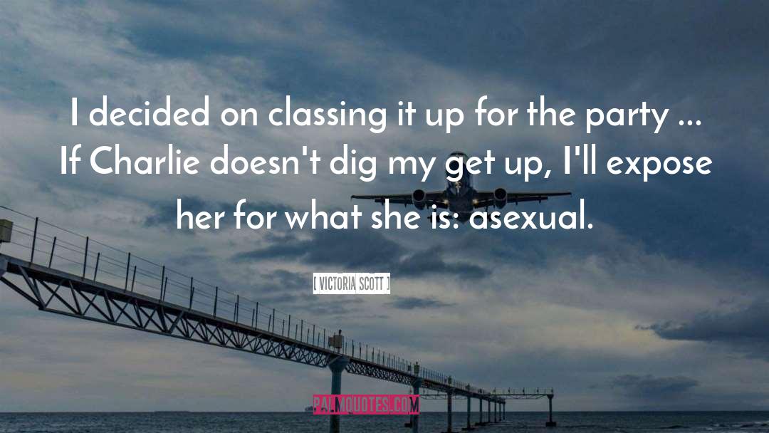 Victoria Scott Quotes: I decided on classing it