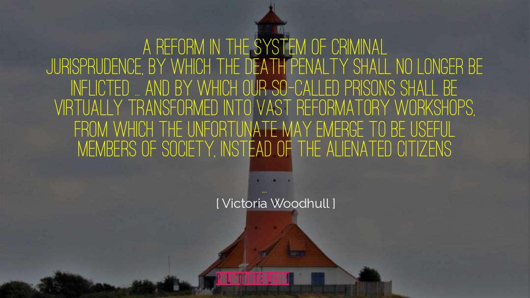 Victoria Woodhull Quotes: A reform in the system