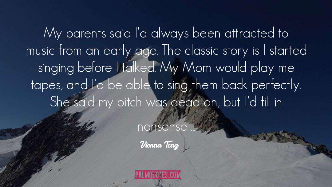 Vienna Teng Quotes: My parents said I'd always
