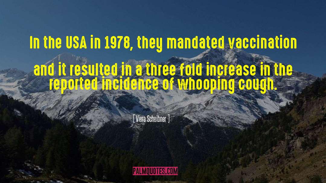 Viera Scheibner Quotes: In the USA in 1978,