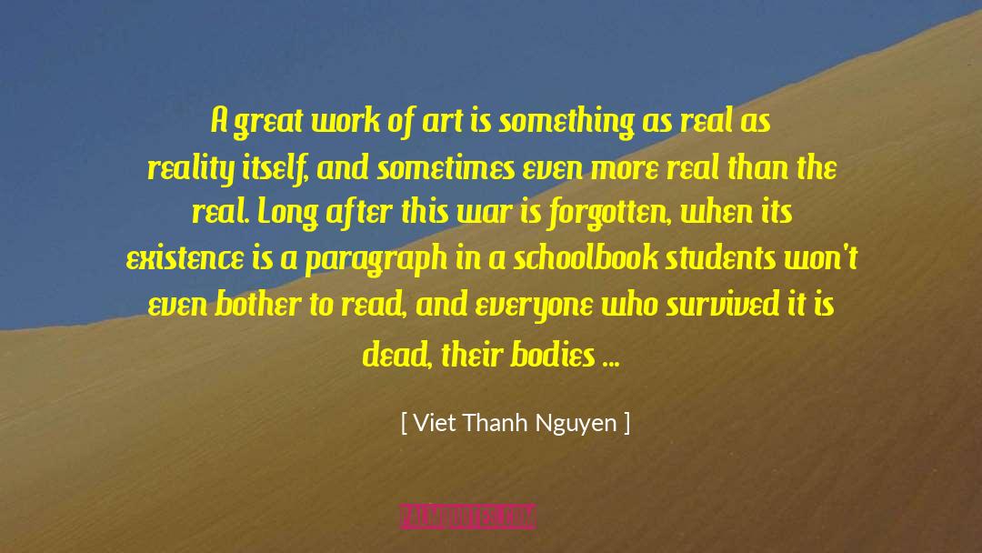 Viet Thanh Nguyen Quotes: A great work of art
